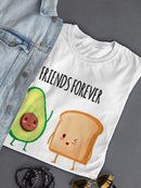 Friends Forever Avocado Toast T-shirt -SPIdeals Designs