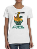 Everybody Loves Ramen T-shirt -SPIdeals Designs