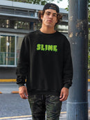 Slime Text Sweatshirt -SPIdeals Designs
