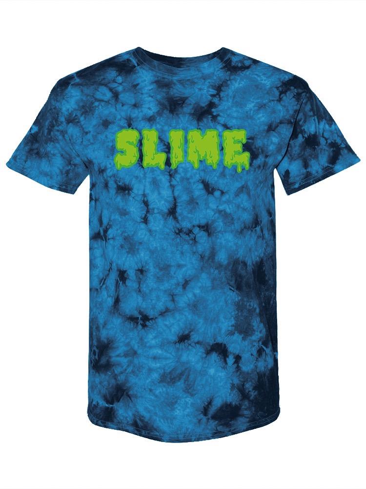 Slime Text Tie Dye Tee -SPIdeals Designs