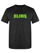 Slime Text T-shirt -SPIdeals Designs