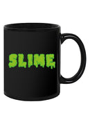 Slime Text Mug -SPIdeals Designs