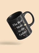 The Best Mom In The Galaxy Mug -SPIdeals Designs