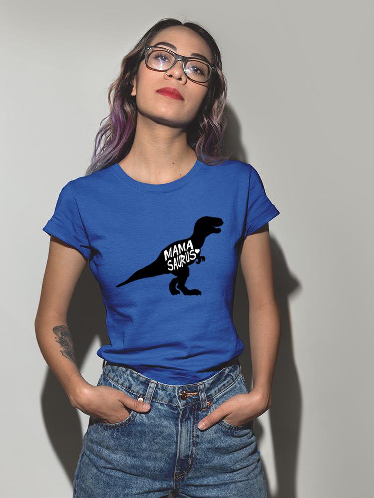 Mama Saurus T-shirt -SPIdeals Designs