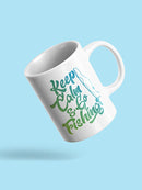 Keep Calm, Go Fishing Mug -SPIdeals Designs