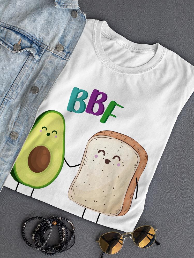 Toast And Avocado Bbf T-shirt -SPIdeals Designs