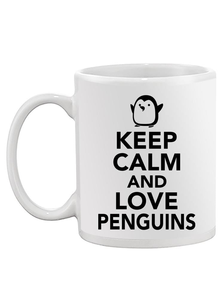 Keep Calm, Love Penguins Mug -SPIdeals Designs