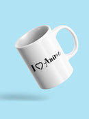 Love Anime Mug -SPIdeals Designs