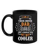 Truck Driver Dad Mug -SPIdeals Designs