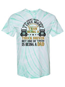 Truck Driver And Dad Tie Dye Tee -SPIdeals Designs