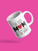 Best Mom In The World Mug -SPIdeals Designs