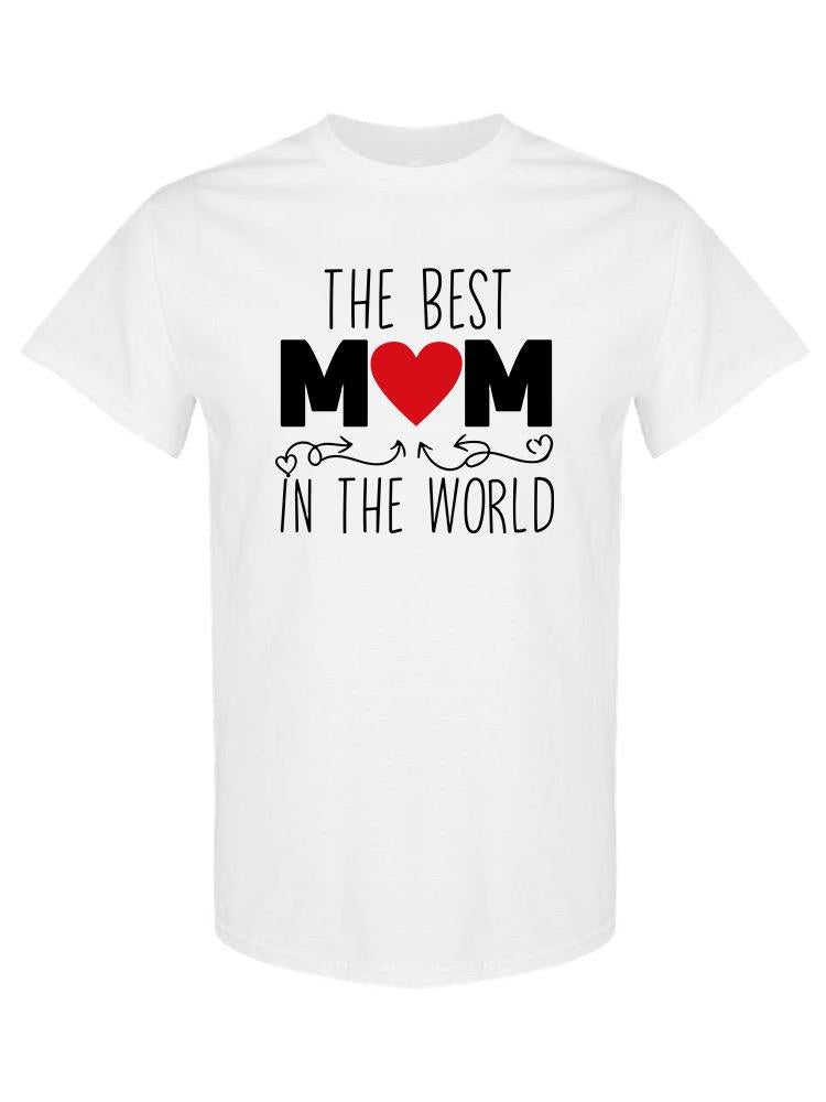 Best Mom In The World T-shirt -SPIdeals Designs