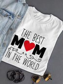 Best Mom In The World T-shirt -SPIdeals Designs