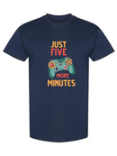 Five More Minutes T-shirt -SPIdeals Designs