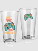 Five More Minutes Controller Pint Glass -SPIdeals Designs