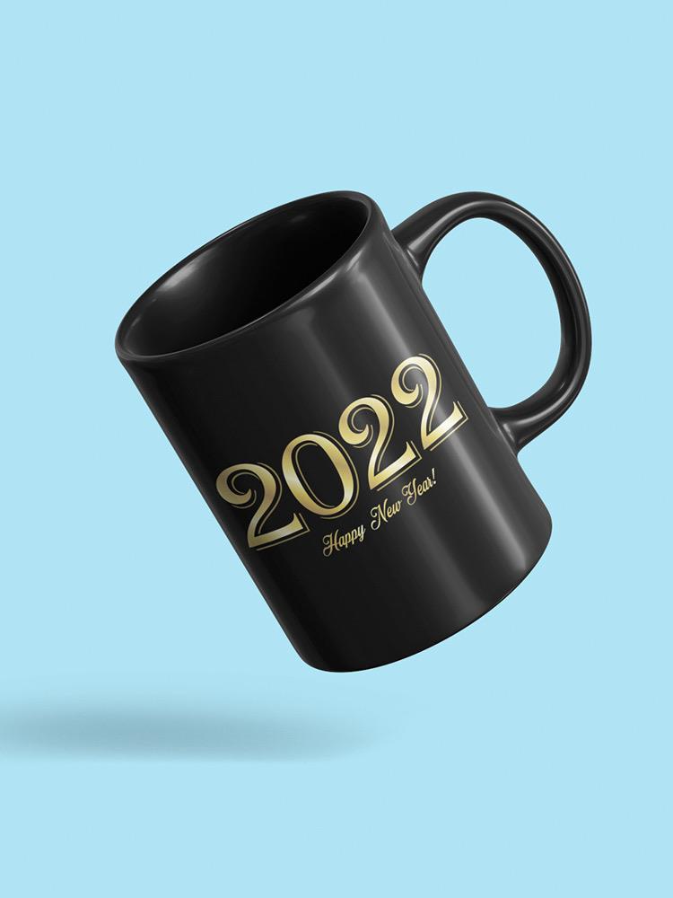 Happy New Year 2022! Mug -SPIdeals Designs