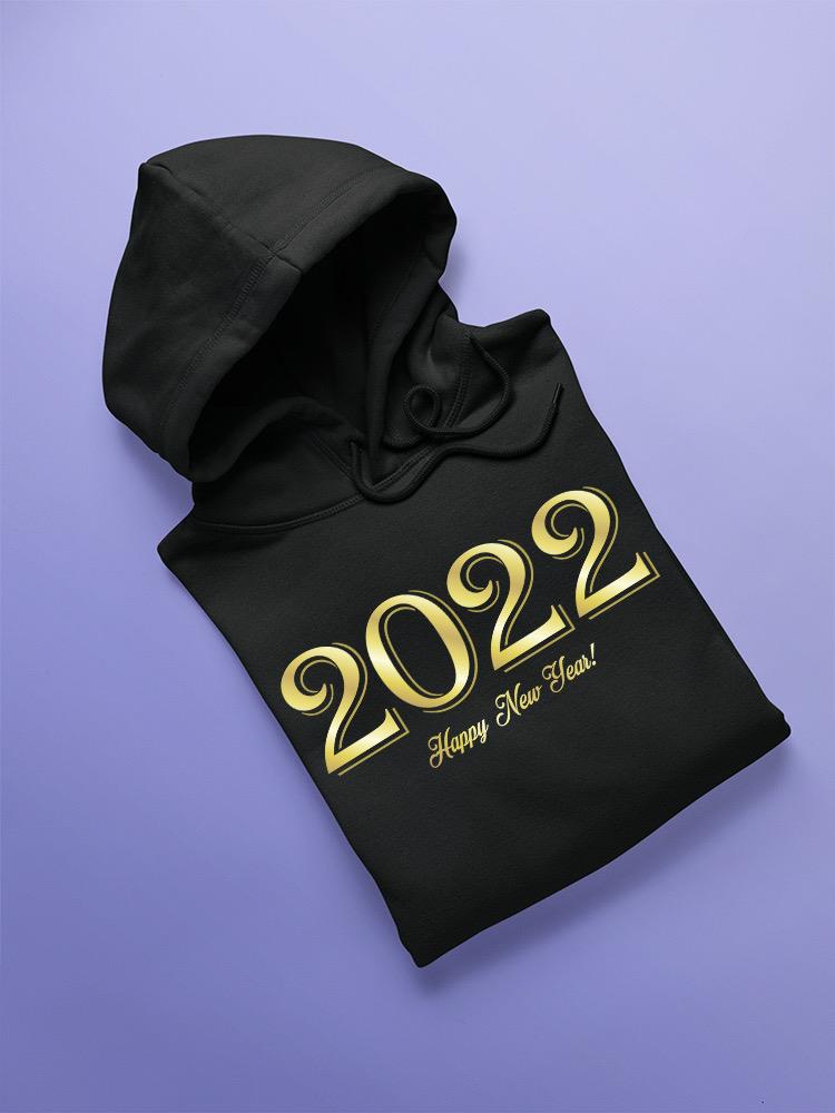 Happy New Year 2022! Hoodie -SPIdeals Designs