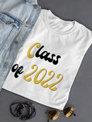 Class Of 2022 T-shirt -SPIdeals Designs
