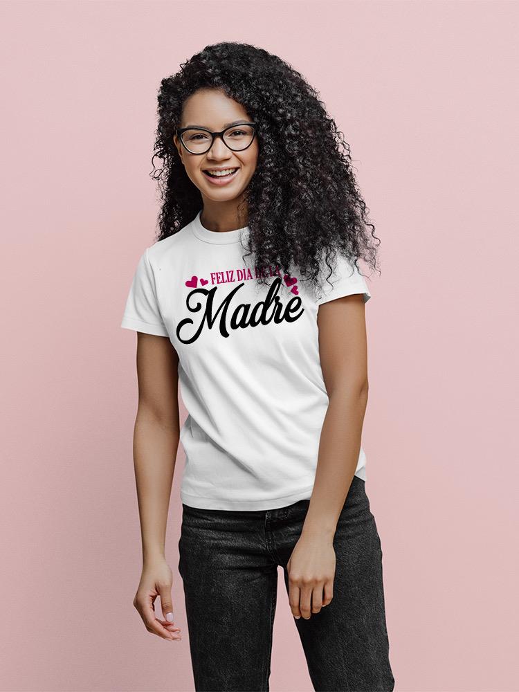Happy Mother's Day Spanish T-shirt -SPIdeals Designs
