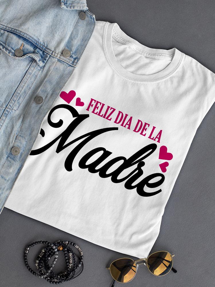 Happy Mother's Day Spanish T-shirt -SPIdeals Designs