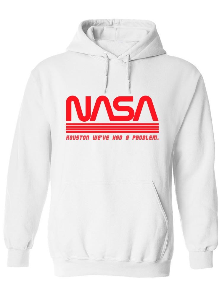 Houston We've Had A Problem Hoodie Men's -NASA Designs