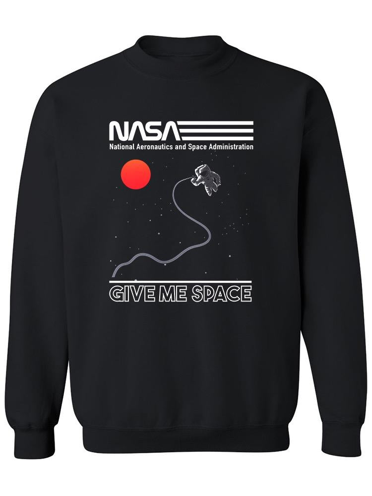 Give Me Space Design Sweatshirt Men's -NASA Designs