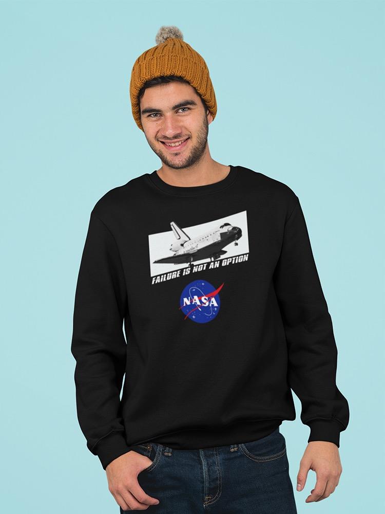 Nasa Failure Is Not An Option Sweatshirt Men's -NASA Designs