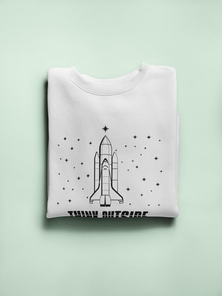 Think Outside The World Design Sweatshirt Men's -NASA Designs