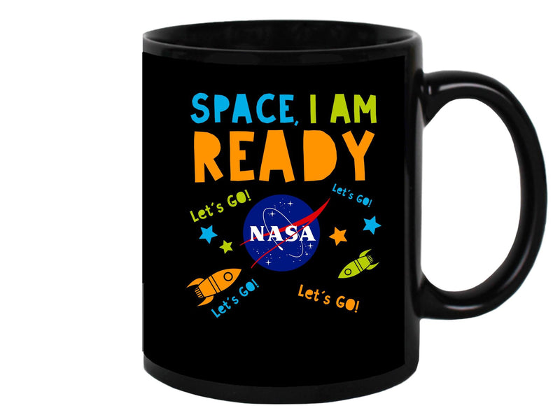 Space, I'm Ready Mug Unisex's -NASA Designs