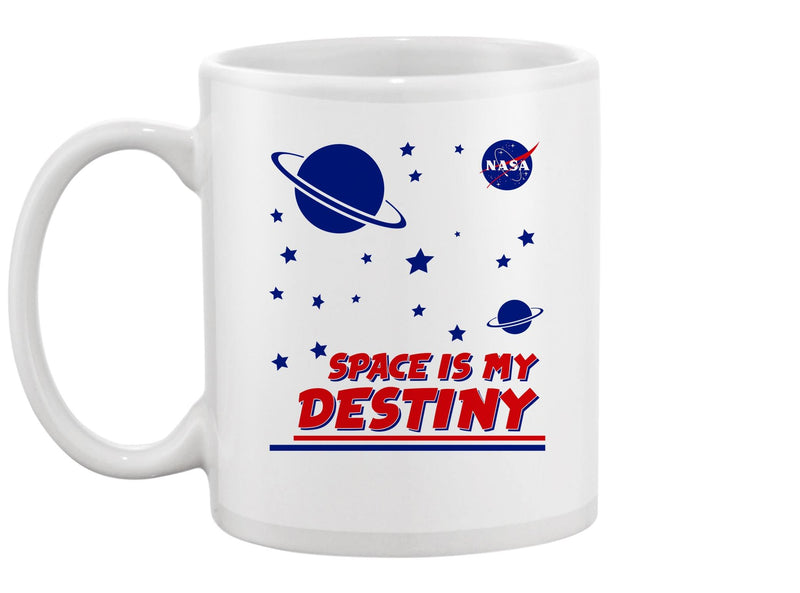 Space Is My Destiny Mug Unisex's -NASA Designs