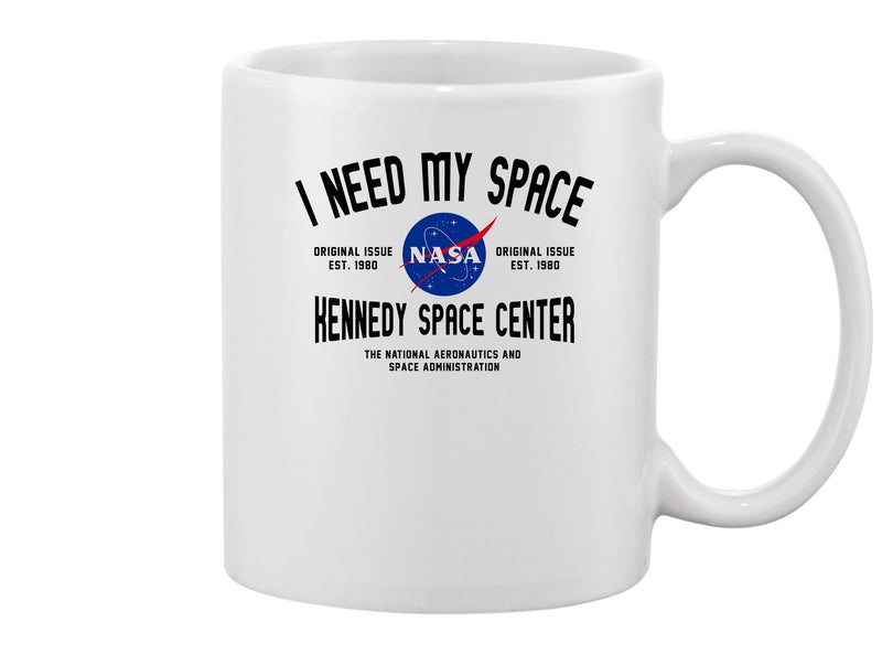 Need My Space, Nasa Mug Unisex's -NASA Designs