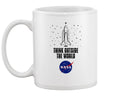 Think Outside The World Nasa Mug Unisex's -NASA Designs