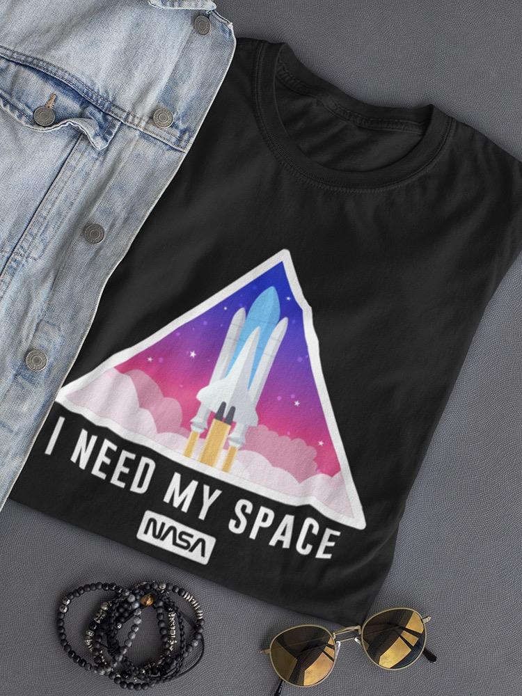 I Need My Space ! Women's T-shirt