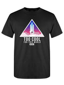 Too Cool For This World. Women's T-shirt