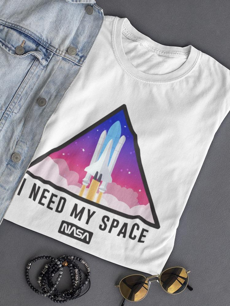 I Need My Space Design Women's T-shirt
