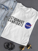 Nasa Candidate. Women's T-shirt