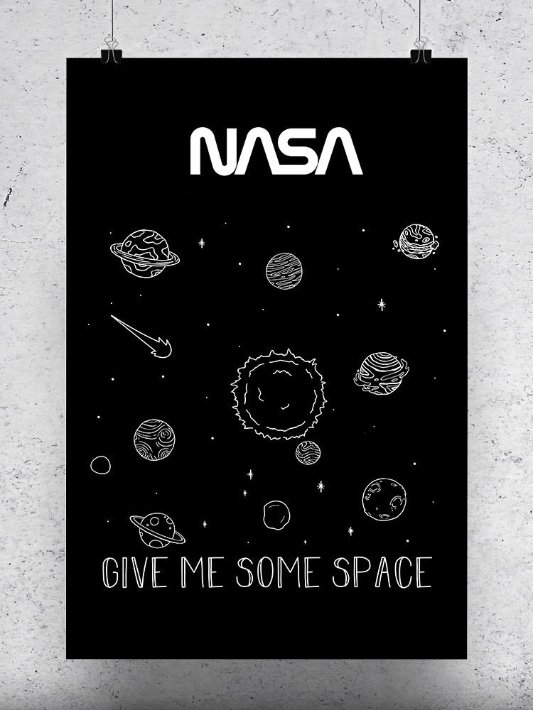 Give Me Some Space Poster - NASA Designs
