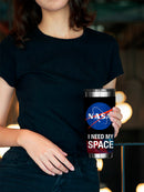 I Need My Space Nasa Tumbler -NASA Designs