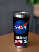 I Need My Space Nasa Tumbler -NASA Designs