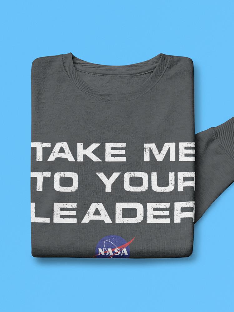 Take Me To Your Leader Grunge Sweatshirt -NASA Designs