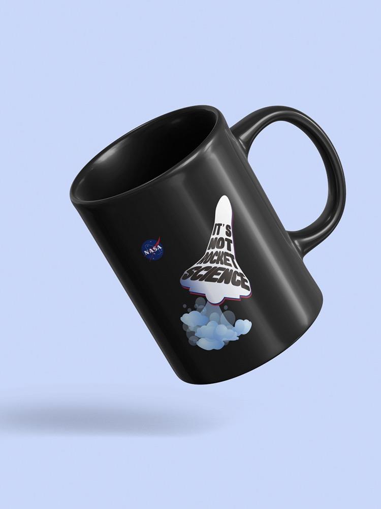 Nasa Not Rocket Science Mug -NASA Designs
