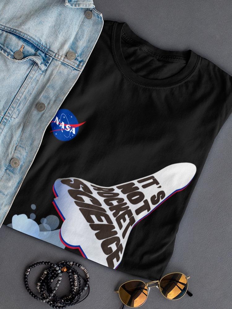 Nasa Not Rocket Science T-shirt -NASA Designs