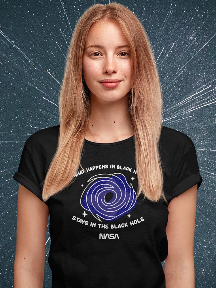 What Happens In Black Hole Shaped T-shirt -NASA Designs