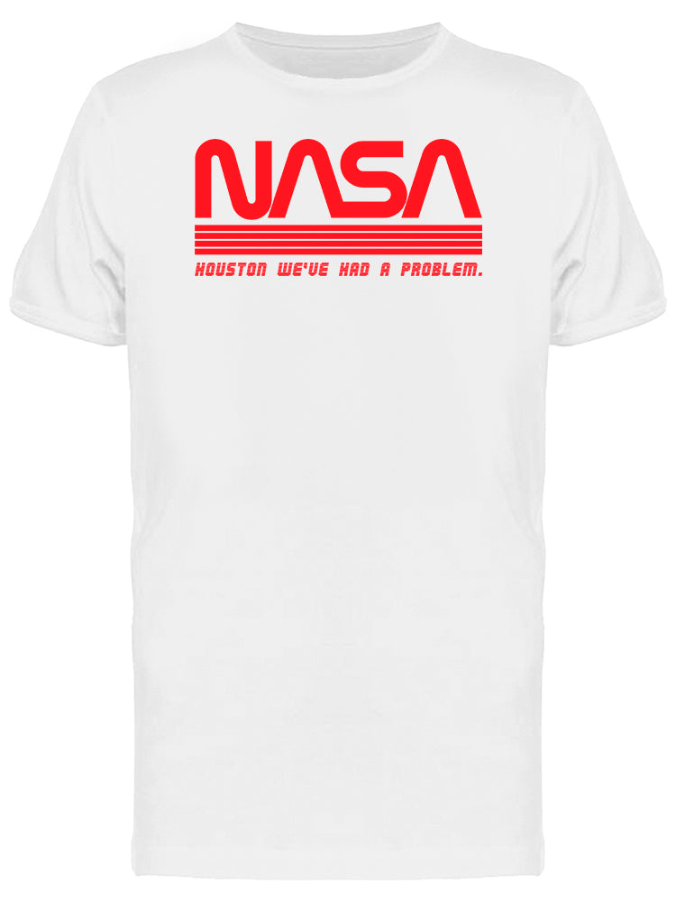 Space NASA Houston Had A Problem Graphic Men's T-shirt