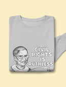 Civil Rights Is Ruthless Hoodie or Sweatshirt -Nanda Soobben Designs