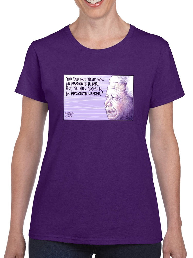 Always Be A Leader! T-shirt -Nanda Soobben Designs