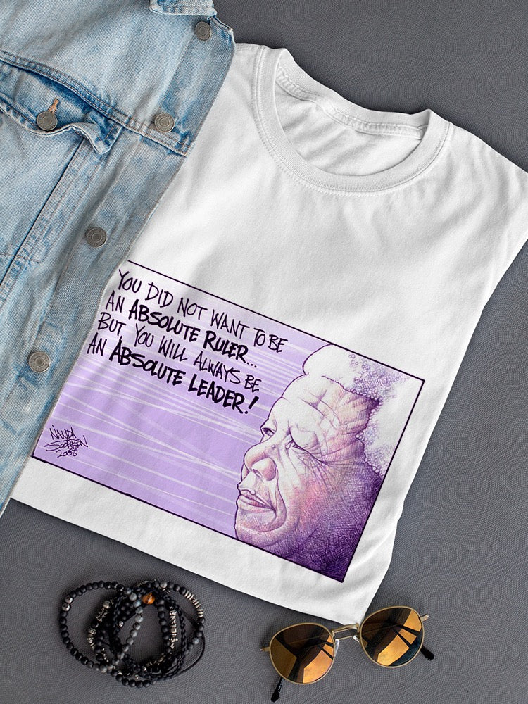 Always Be A Leader! T-shirt -Nanda Soobben Designs