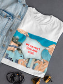 We Hanve't Seen Ay Clue T-shirt -Joen Designs