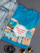 We Hanve't Seen Ay Clue T-shirt -Joen Designs