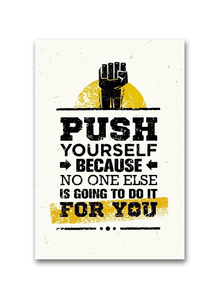 Push Yourself Inspiration Quote Poster -Image by Shutterstock